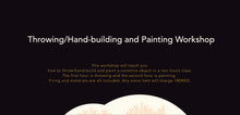 Load image into Gallery viewer, Throwing/Hand-building and Painting Workshop Gift Card 拉坯/手捏+繪畫工作坊禮品券