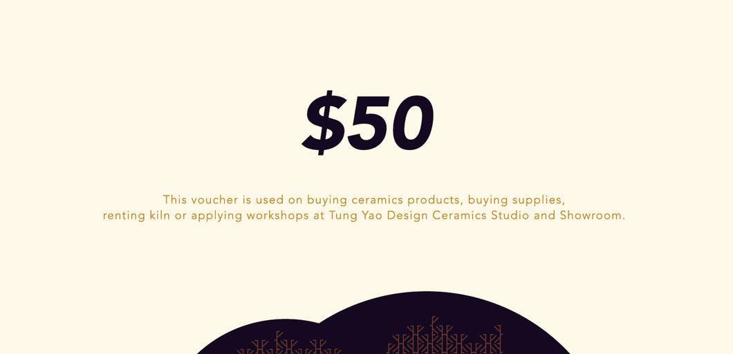 Tung Yao Ceramics Cash Voucher